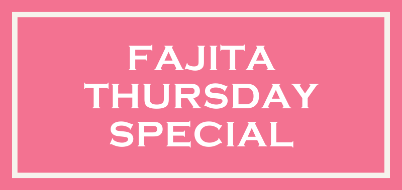 Fajita Thursday, Cha Cha&#039;s Latin Kitchen